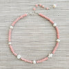 PINK OPAL NECKLACE W/ WHITE PEARLS-16"